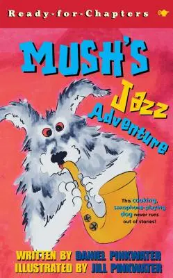 Mush jazz-kalandja - Mush's Jazz Adventure