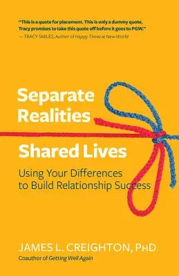 Szeretni a különbözőségeken keresztül: Erős kapcsolatokat építeni a külön valóságokból - Loving Through Your Differences: Building Strong Relationships from Separate Realities