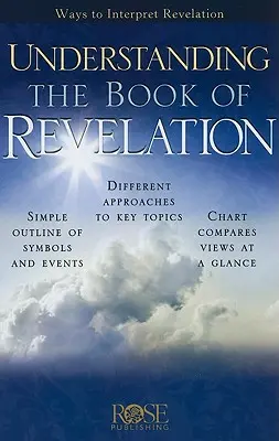 A Jelenések könyvének megértése: A Jelenések könyvének értelmezése - Understanding the Book of Revelation: Ways to Interpret Revelation