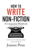 Hogyan írjunk nem-fikciós műveket munkafüzet - How To Write Non-Fiction Companion Workbook