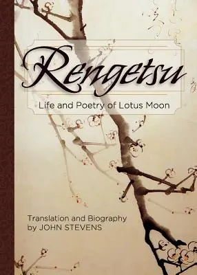 Rengetsu: Lotus Moon élete és költészete - Rengetsu: Life and Poetry of Lotus Moon