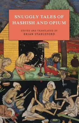 Snuggly mesék a hasisról és az ópiumról - Snuggly Tales of Hashish and Opium