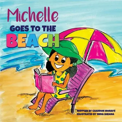 Michelle a tengerpartra megy - Michelle Goes To The Beach