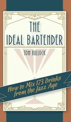 Az ideális csapos 1917 Reprint - The Ideal Bartender 1917 Reprint