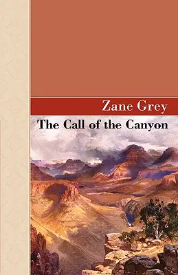 A kanyon hívása - The Call Of The Canyon