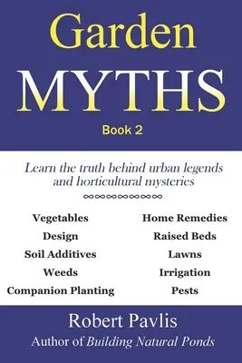 Kerti mítoszok: Könyv 2 - Garden Myths: Book 2