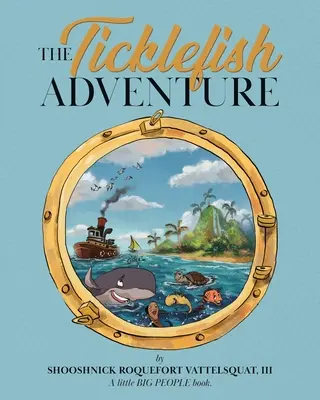 The Ticklefish Adventure