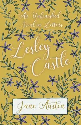 Egy befejezetlen regény levelekben - Lesley Castle - An Unfinished Novel In Letters - Lesley Castle