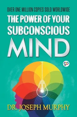 A tudatalatti elméd ereje - The Power of Your Subconscious Mind