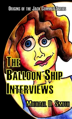 The Balloon Ship Interjúk - The Balloon Ship Interviews