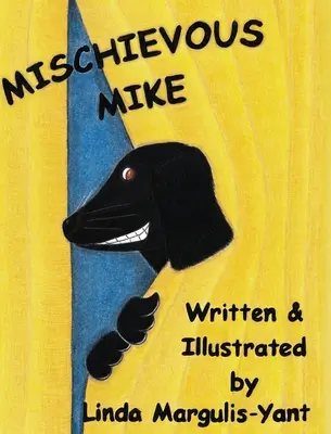 Csintalan Mike - Mischievous Mike