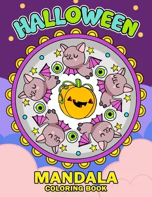 Halloween Mandala színezőkönyv: An Halloween Coloring Book for Adults and Kids Featuring Fun and Stress Relief 2019 - Halloween Mandala Coloring Book: An Halloween Coloring Book for Adults and Kids Featuring Fun and Stress Relief 2019