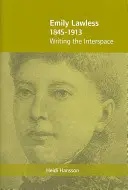 Az Interspace megírása - Emily Lawless (1845-1913): Writing the Interspace