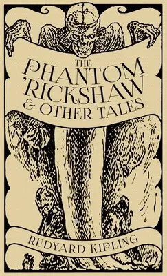 A riksás fantom és más történetek - The Phantom 'Rickshaw and Other Tales