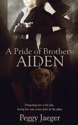 A testvérek büszkesége: Aiden - A Pride of Brothers: Aiden