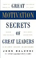 A nagy vezetők nagyszerű motivációs titkai (Pod) - Great Motivation Secrets of Great Leaders (Pod)