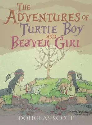 A Teknősfiú és a Hódlány kalandjai - The Adventures of Turtle Boy and Beaver Girl