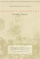 Reményteli szörnyek - Hopeful Monsters