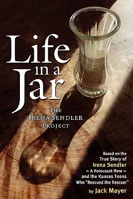 Élet egy üvegben: Az Irena Sendler projekt - Life in a Jar: The Irena Sendler Project