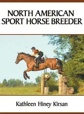 Észak-amerikai sportlovak tenyésztője - North American Sport Horse Breeder