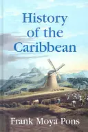 A karibi térség története: ültetvények, kereskedelem és háború az atlanti világban - History of the Caribbean: Plantations, Trade, and War in the Atlantic World