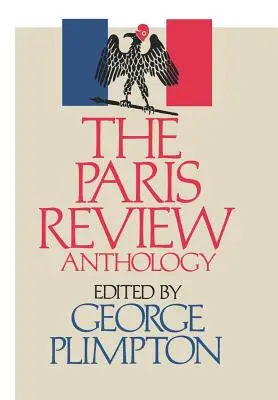 A Paris Review antológia - The Paris Review Anthology