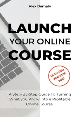 Indítsa el online tanfolyamát - Launch Your Online Course