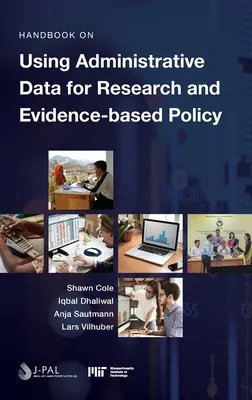 Kézikönyv a közigazgatási adatok kutatásra és bizonyítékokon alapuló politikára való felhasználásáról - Handbook on Using Administrative Data for Research and Evidence-based Policy