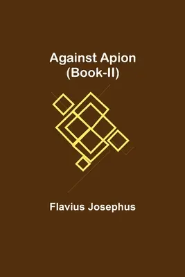 Apion ellen (II. könyv) - Against Apion (Book-II)