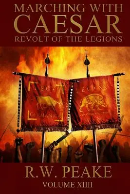 Marching With Caesar: A légió felkelése - Marching With Caesar: Revolt of the Legions