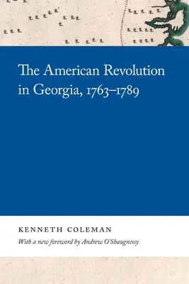 Az amerikai forradalom Grúziában, 1763-1789 - The American Revolution in Georgia, 1763-1789