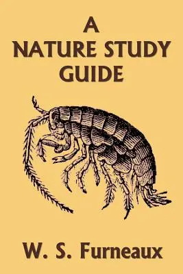 A Nature Study Guide (A Yesterday's Classics) - A Nature Study Guide (Yesterday's Classics)