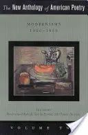Az amerikai költészet új antológiája, 2. kötet: Modernizmusok: 1900-1950 - The New Anthology of American Poetry, Volume 2: Modernisms: 1900-1950