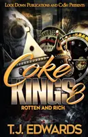 Kólakirályok 3: Rohadt és gazdag - Coke Kings 3: Rotten and Rich