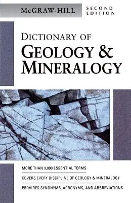 McGraw-Hill Dictionary of Geology & Minerology (Geológiai és bányászati szótár) - McGraw-Hill Dictionary of Geology & Minerology