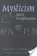 Miszticizmus és társadalmi átalakulás - Mysticism & Social Transformation