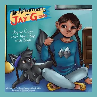 Jay és Gizmo kalandjai: Jay és Gizmo tanul a copfos fiúkról - The Adventures of Jay and Gizmo: Jay and Gizmo Learn About Boys with Braids
