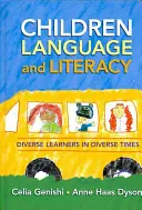 Gyermekek, nyelv és műveltség: Sokszínű tanulók sokszínű időkben - Children, Language, and Literacy: Diverse Learners in Diverse Times
