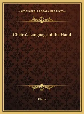 Cheiro nyelve a kéz nyelvén - Cheiro's Language of the Hand