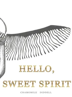 Hello, Sweet Spirit: Az önmagunkhoz vezető út - Hello, Sweet Spirit: The Journey to Self