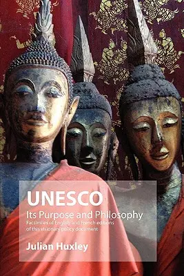 UNESCO: Célja és filozófiája - UNESCO: Its Purpose and Philosophy