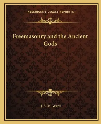 A szabadkőművesség és az ősi istenek - Freemasonry and the Ancient Gods