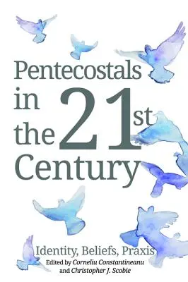 Pünkösdisták a 21. században - Pentecostals in the 21st Century
