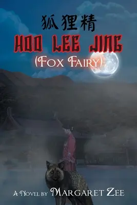 Hoo Lee Jing (Rókatündér) - Hoo Lee Jing (Fox Fairy)