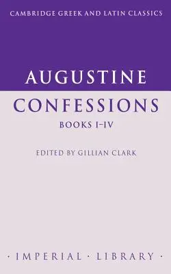 Augustinus Vallomások - Augustine Confessions