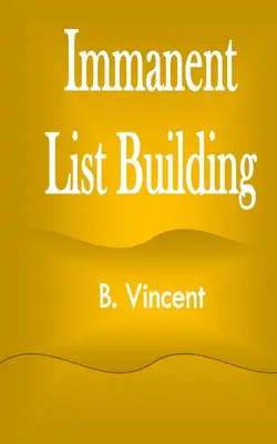 Immanens listaépítés - Immanent List Building