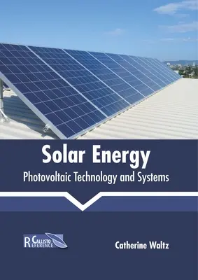 Napenergia: Fotovoltaikus technológia és rendszerek - Solar Energy: Photovoltaic Technology and Systems