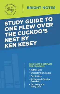 Tanulmányi útmutató Ken Kesey: A kakukk fészke fölött repült című könyvéhez - Study Guide to One Flew Over the Cuckoo's Nest by Ken Kesey