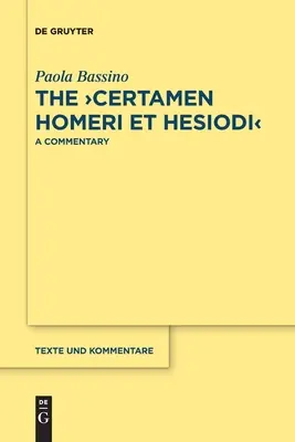 A Certamen Homeri et Hesiodi - The Certamen Homeri et Hesiodi