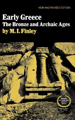 A korai Görögország: A bronzkor és az archaikus korszak - Early Greece: The Bronze and Archaic Ages